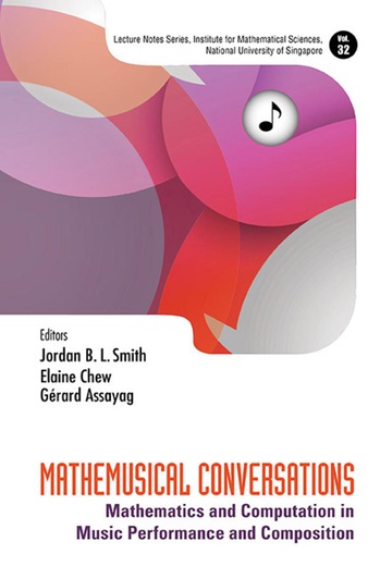 Mathemusical conversation, Mathematics and Computation in Music Performance and Composition chapter: A Topological Approach of Musical Relationship edited by J. B. Smith, E. Chew and G. Assayag World Scientific, 2016  World Scientific 2016